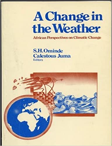A Change in the Weather: African Perspectives on Climatic Change