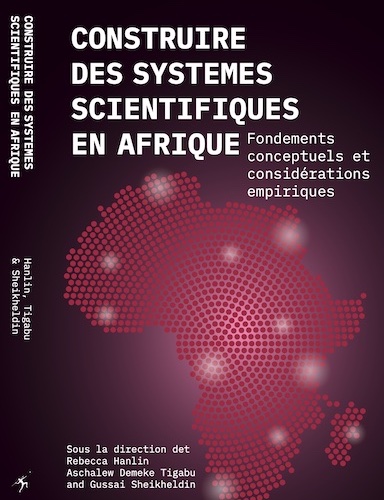 Construire Des Systemes Scientifiques En Afrique: Fondements conceptuels et consid rations empiriques