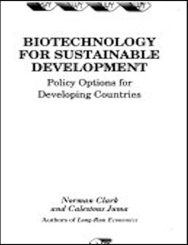 Biotechnology and Sustainable Development: Policy Options for Developing Countries