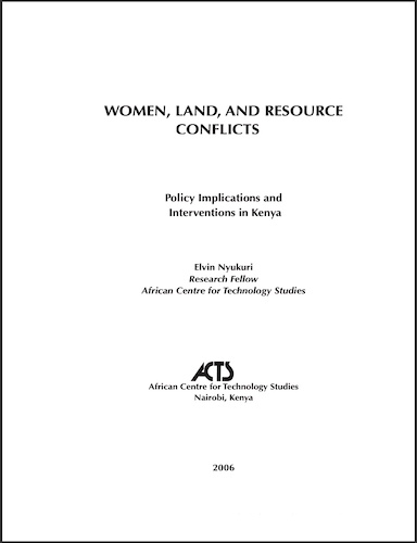 Women, Land and Resource Conflicts- Policy Implications and Interventions in Kenya